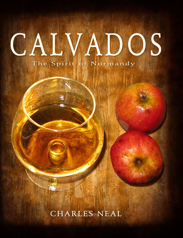 Calvados: The Spirit of Normandy