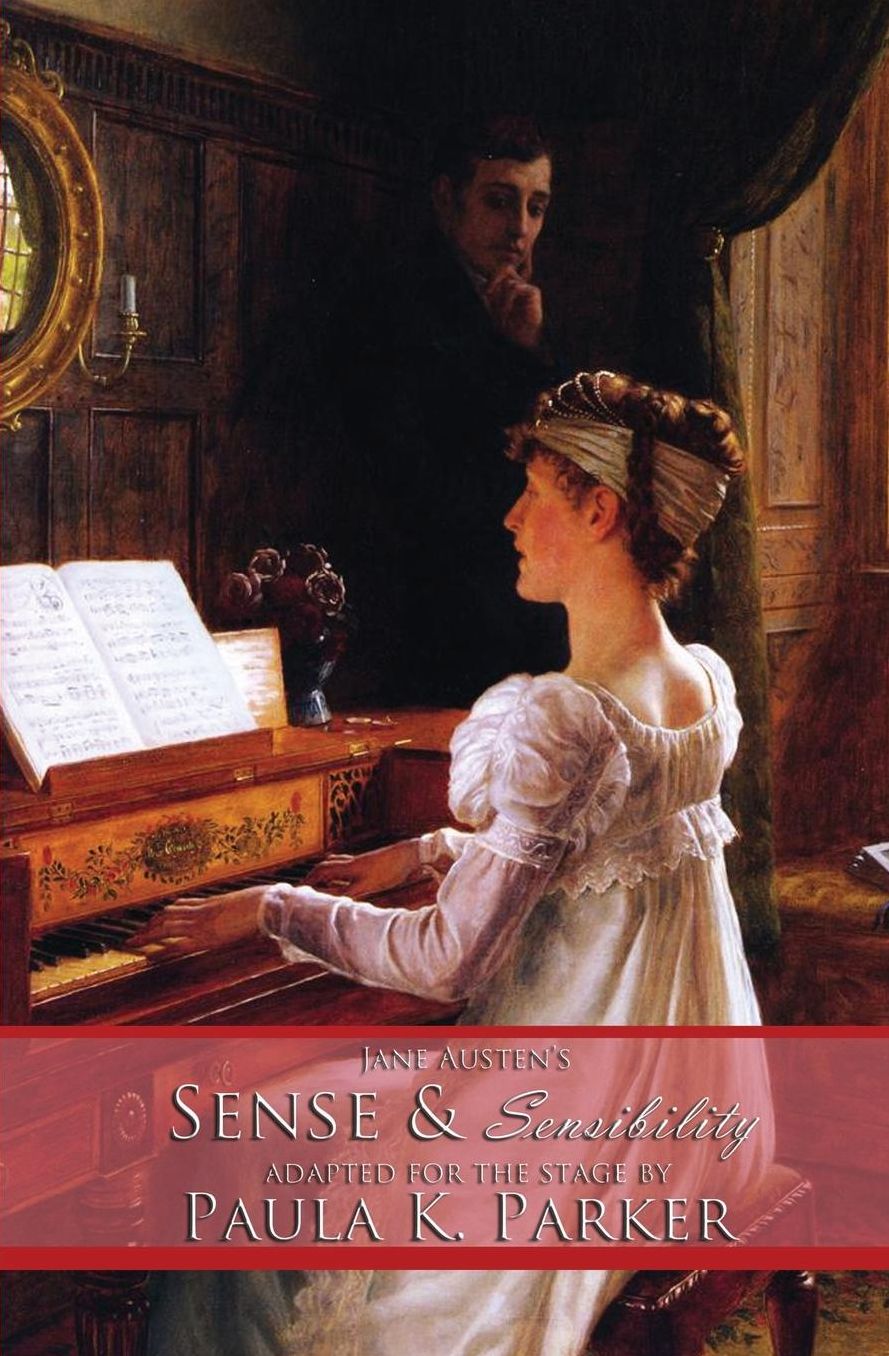 Jane Austen's Sense and Sensibility: The Stage Play