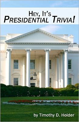 Hey, It's Presidential Trivia!