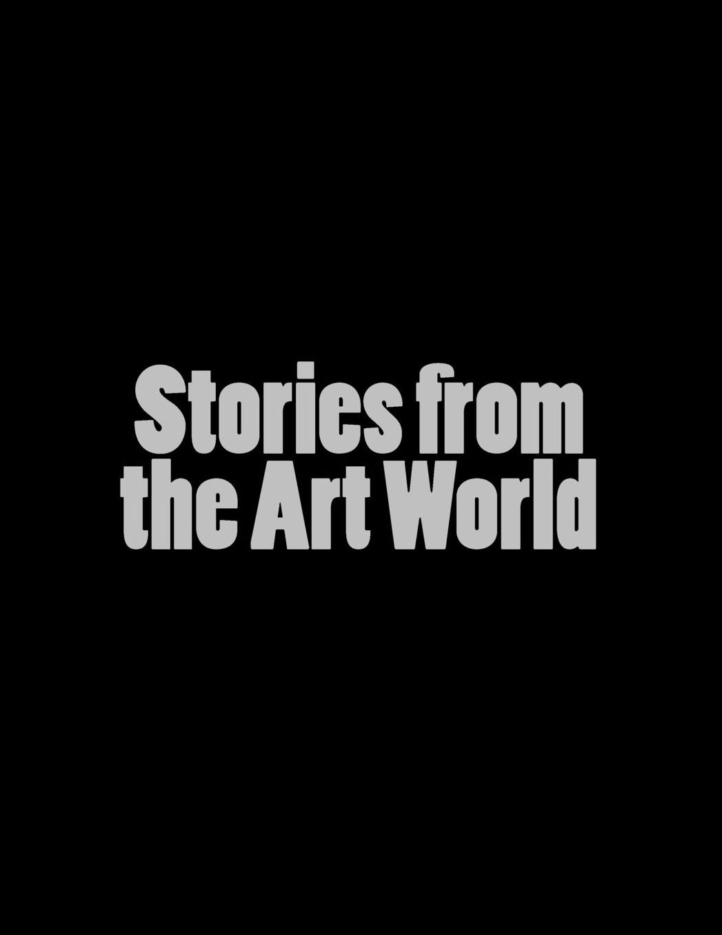 Stories from the Art World
