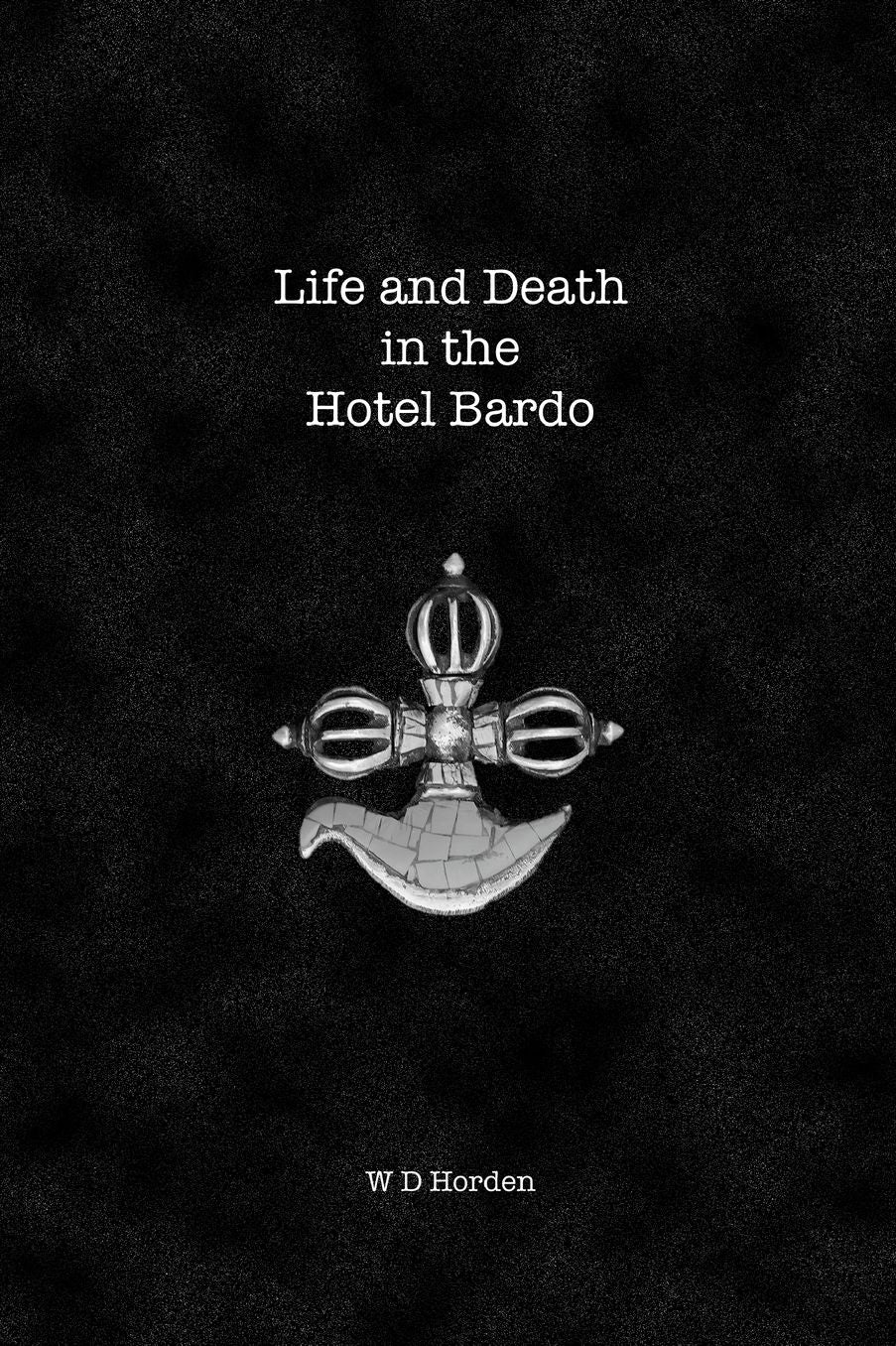 Life and Death in the Hotel Bardo: Follow Your Cool