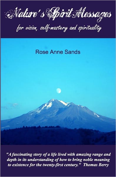 Nature's Spirit Messages: For vision, self-mastery, and Spirituality