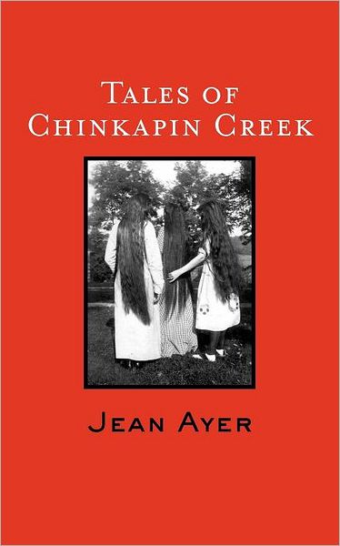 Tales Of Chinkapin Creek