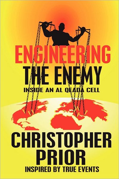 Engineering the Enemy: Inside An Al Qeada Cell