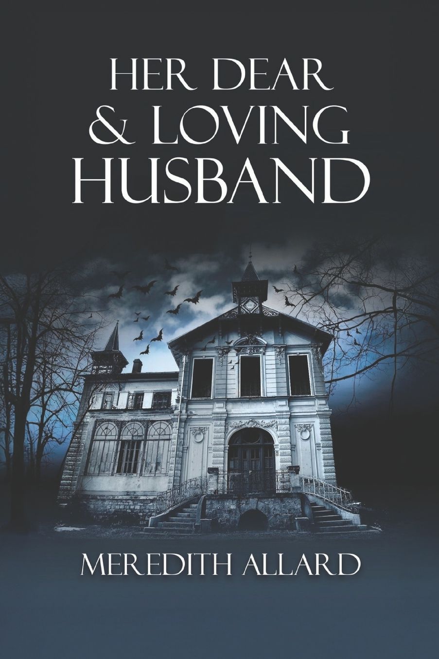 Her Dear and Loving Husband