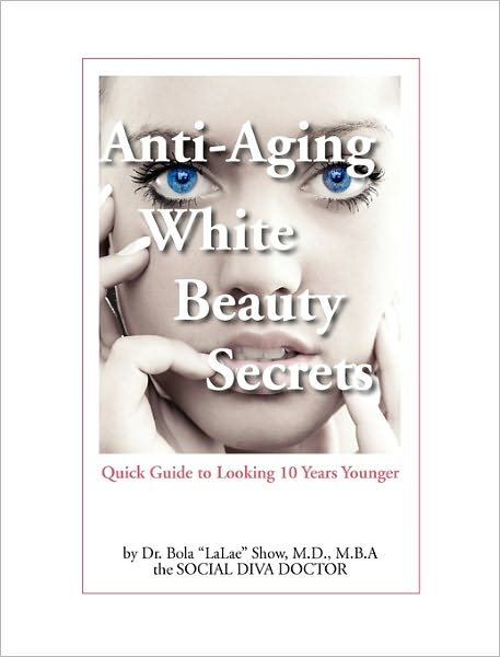 Anti-Aging White Beauty Secrets
