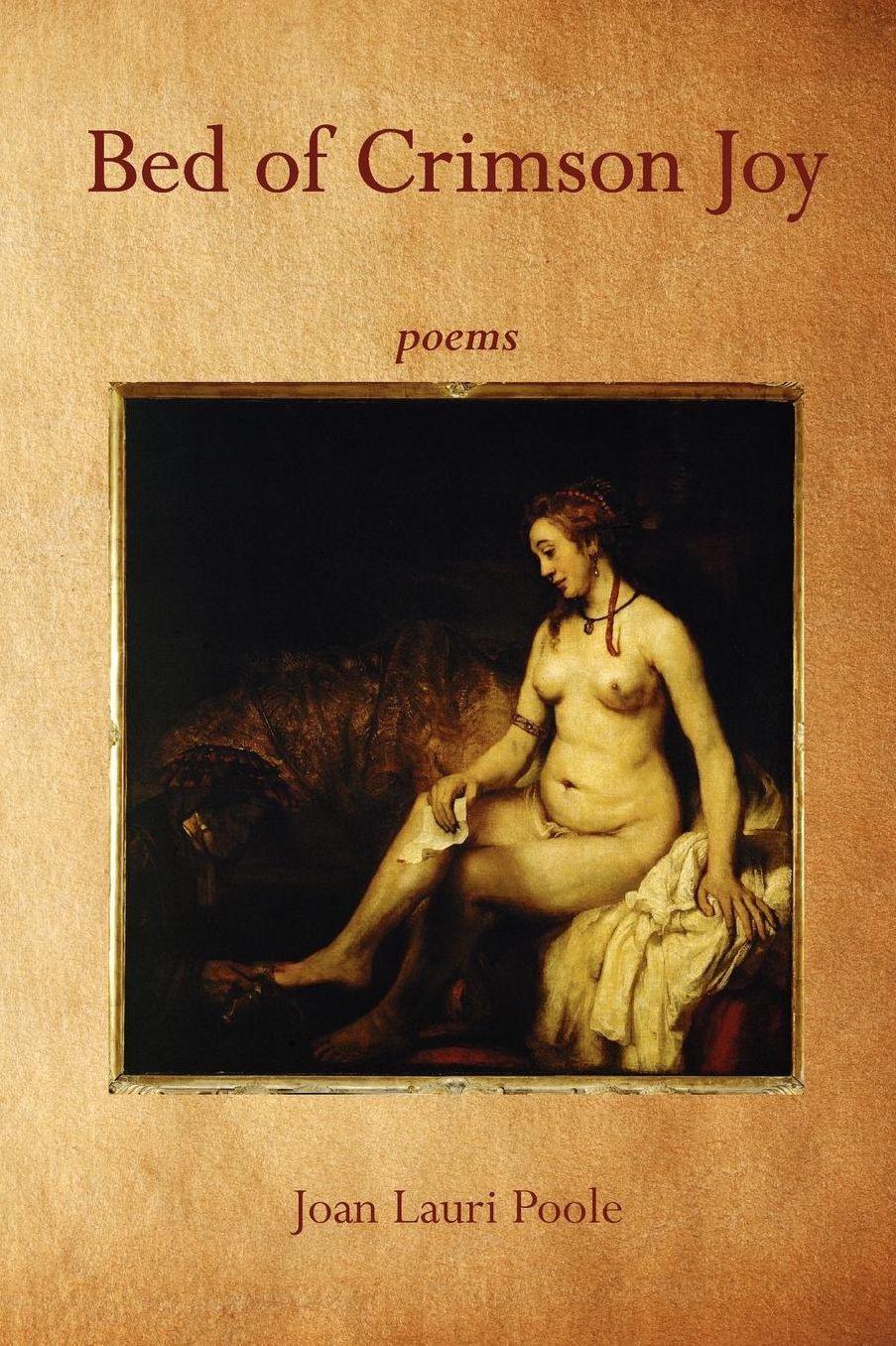 Bed of Crimson Joy: Poems