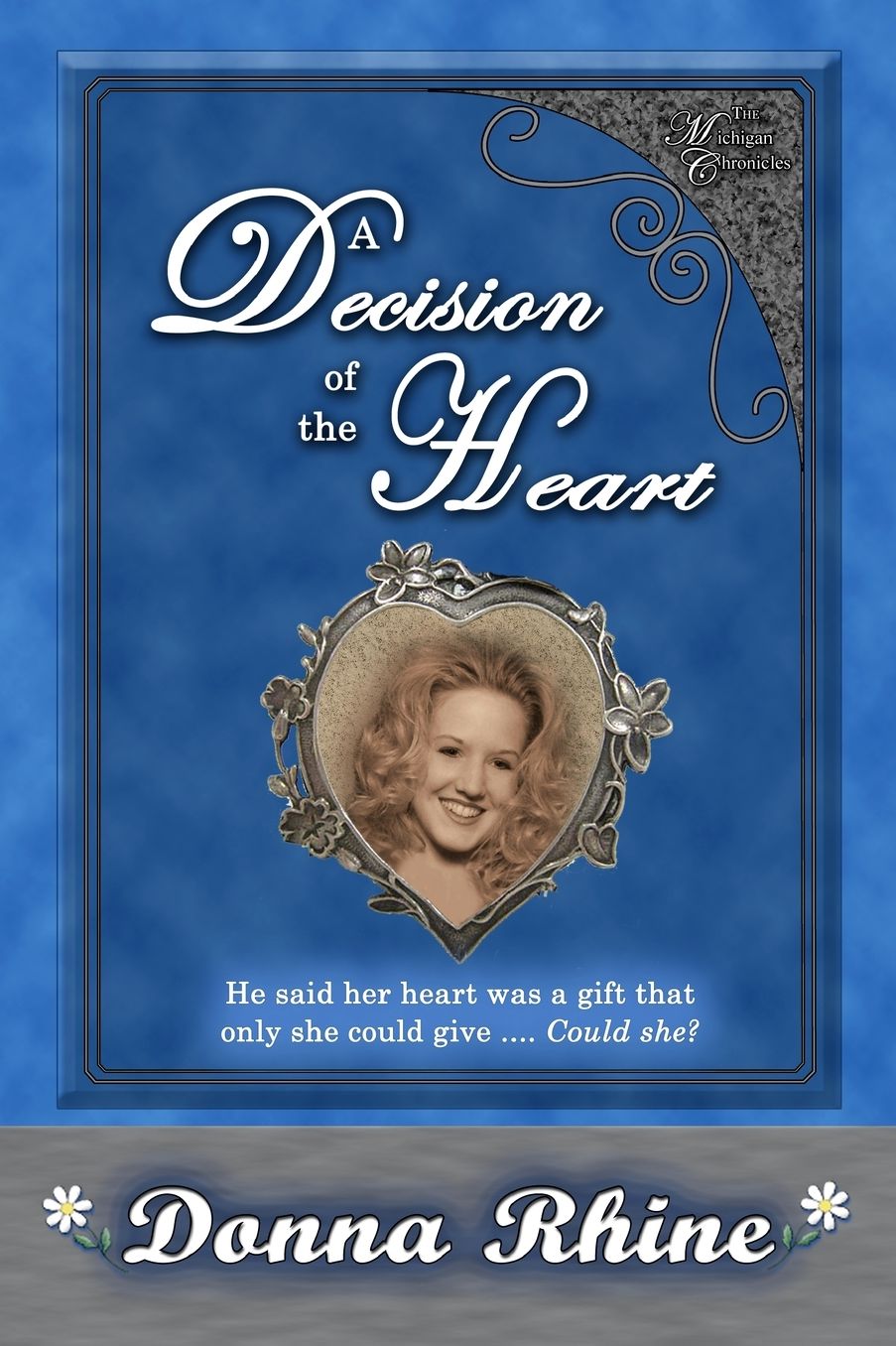 A Decision of the Heart