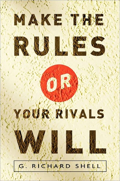 Make The Rules Or Your Rivals Will