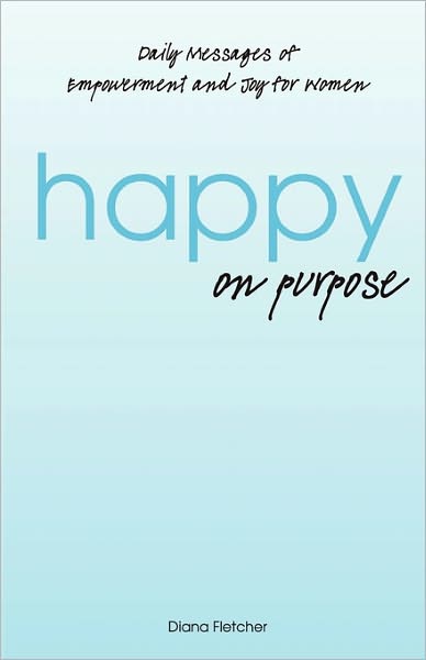 Happy on Purpose