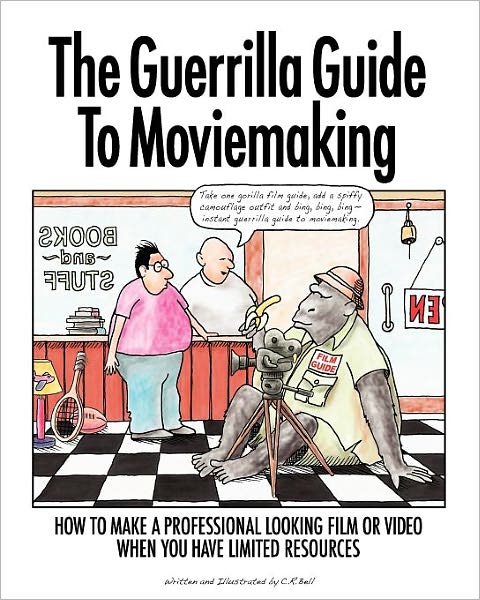 The Guerrilla Guide To Moviemaking