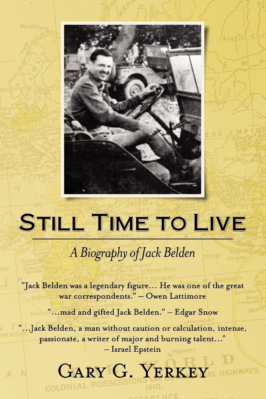 Still Time to Live: A Biography of Jack Belden