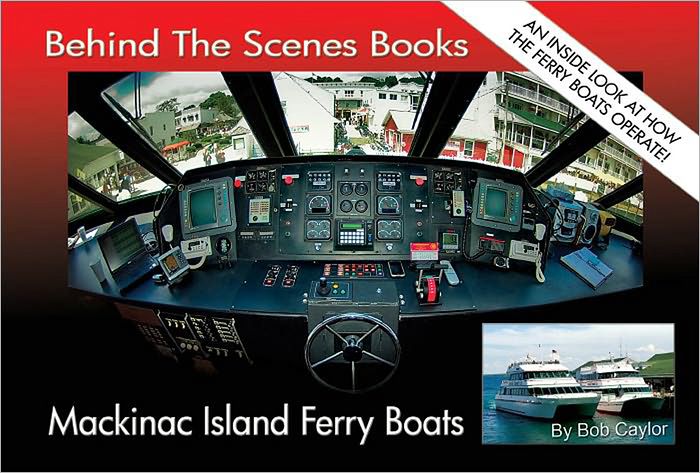 Behind the Scenes Books Mackinac Island Ferry Boats