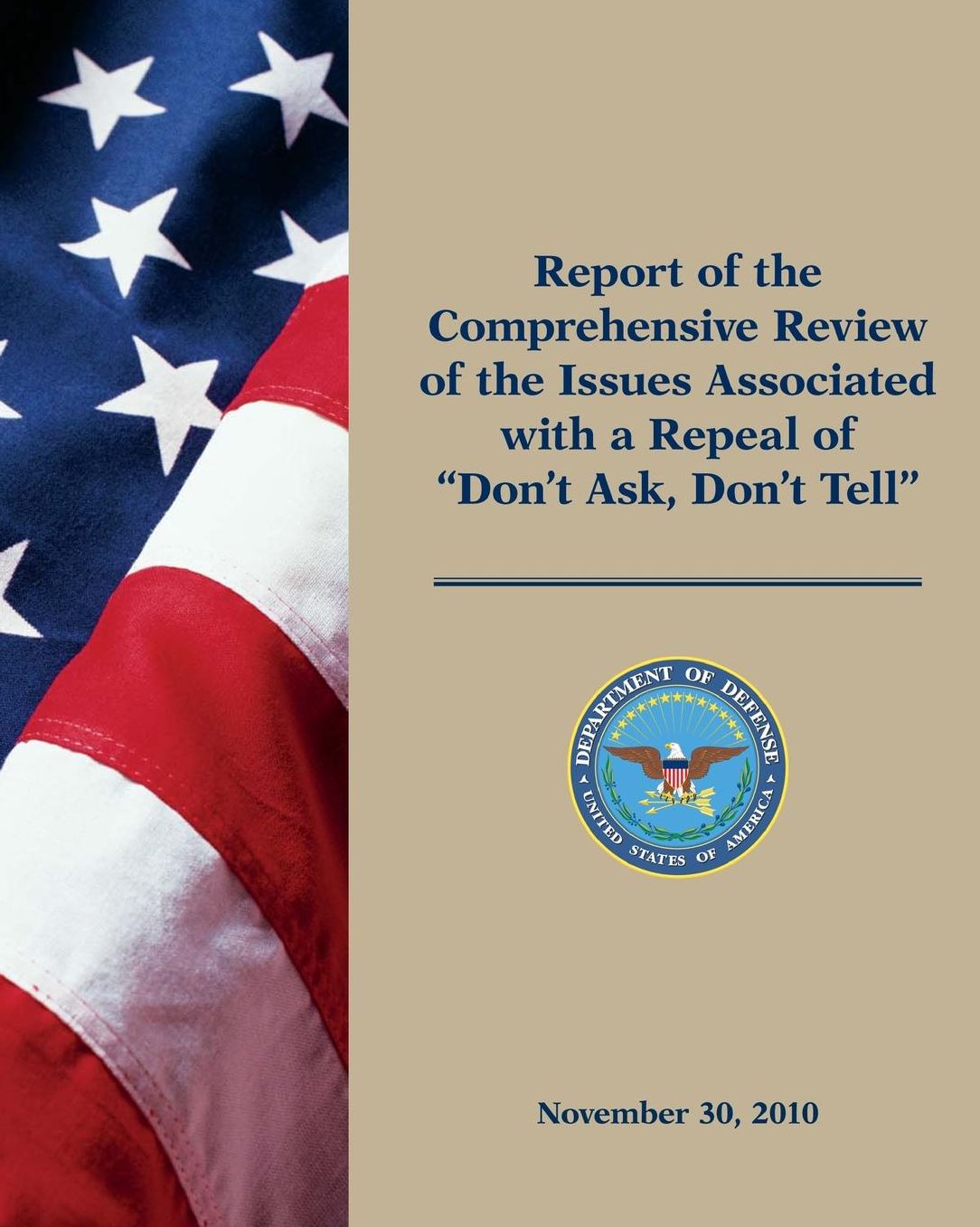 Report of the Comprehensive Review of the Issues Associated with a Repeal of Don't Ask, Don't Tell
