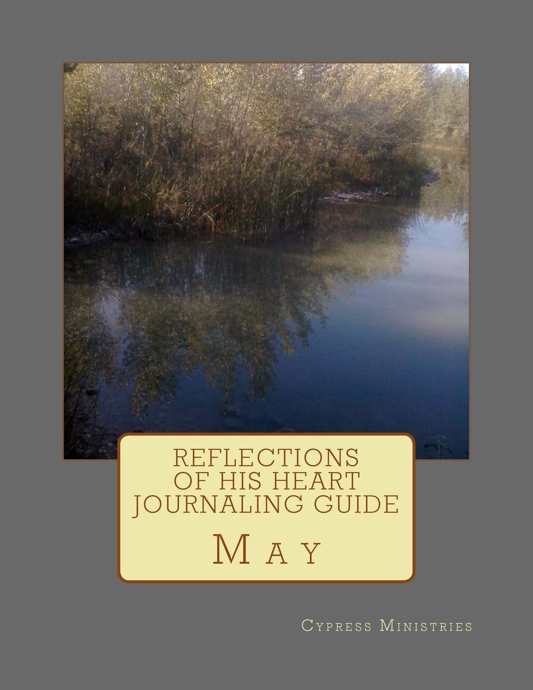 Reflections of His Heart Journaling Guide: May
