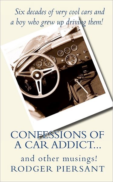 Confessions of a Car Addict... and other Musings
