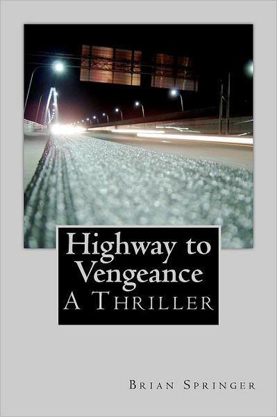 Highway to Vengeance: A Thomas Highway Novel