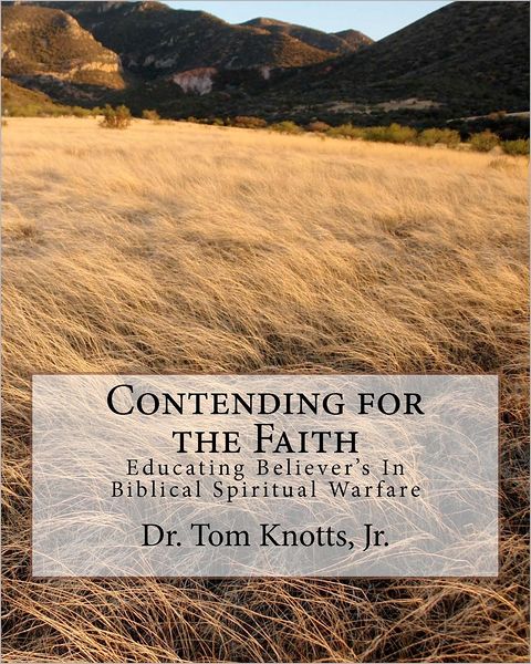 Contending for the Faith: A Christian Approah to Counseling Those Coming Out of the Occult