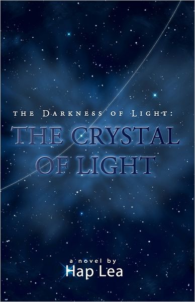 The Darkness of Light: The Crystal of Light