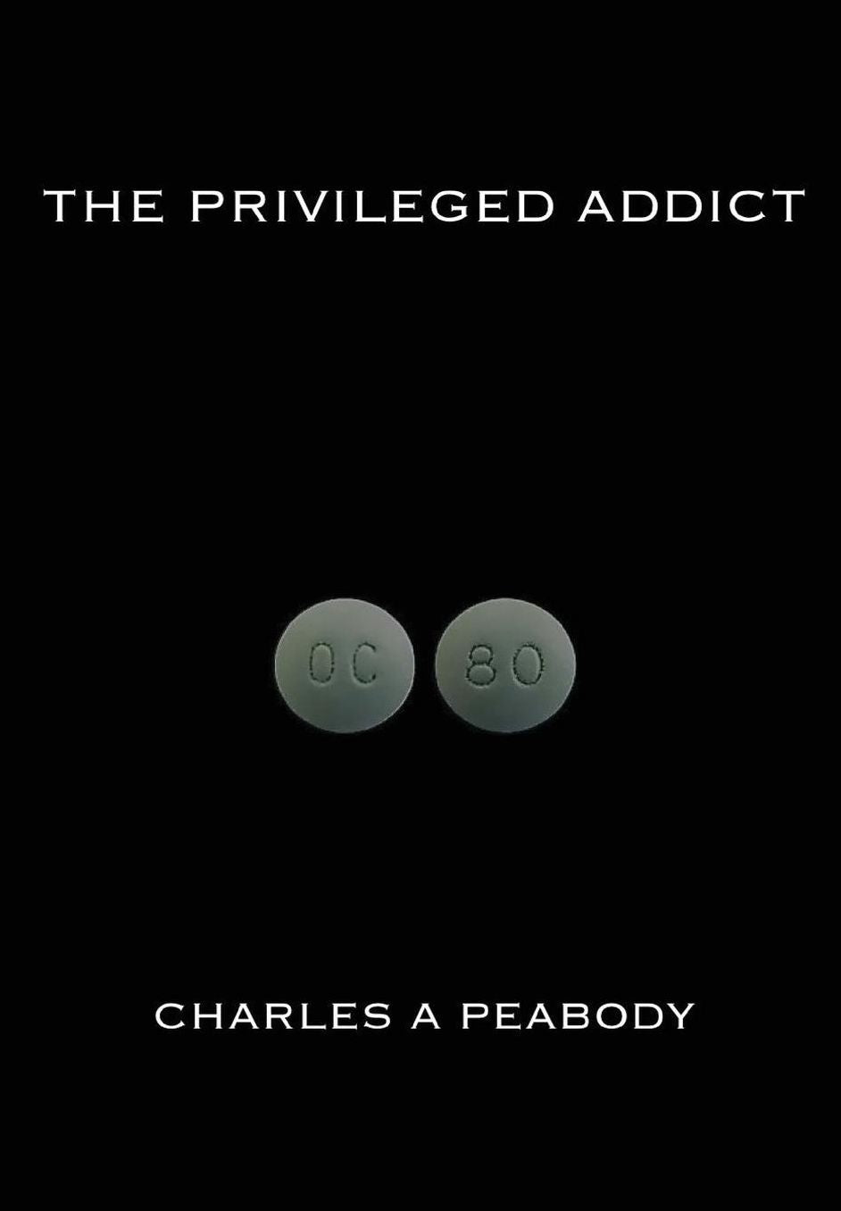 The Privileged Addict