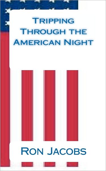 Tripping Through the American Night