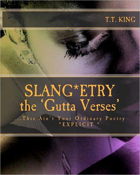 Slang*etry: This Ain't No Ordinary Poetry