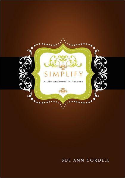 Simplify: A Life Anchored in Purpose