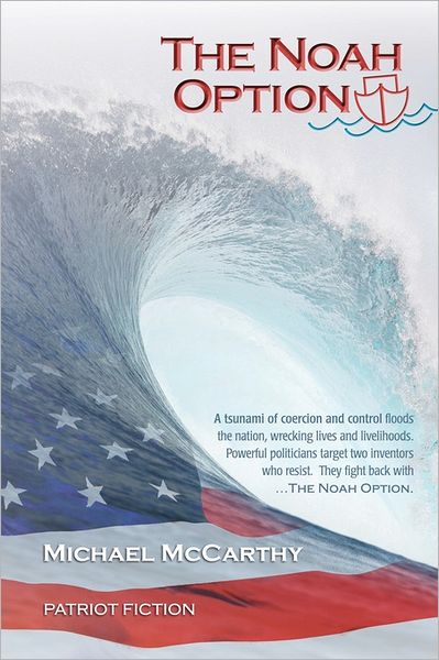 The Noah Option: Patriot Fiction
