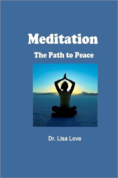 Meditation: The Path to Peace