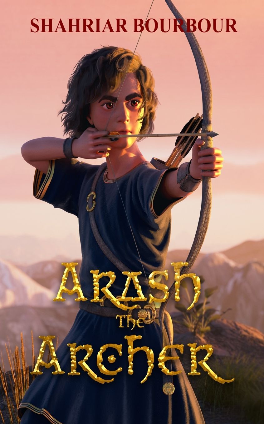 Arash the Archer: A Story from Ancient Persia