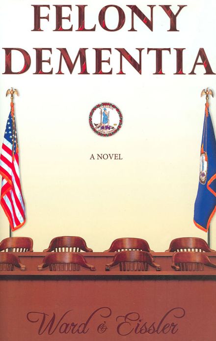 Felony Dementia