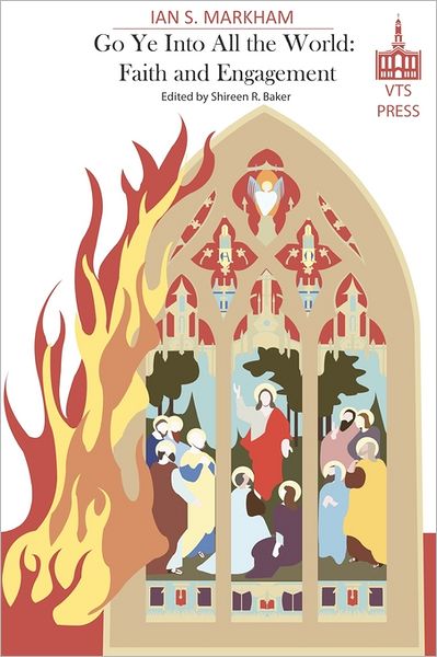 Go Ye Into All the World: Faith and Engagement