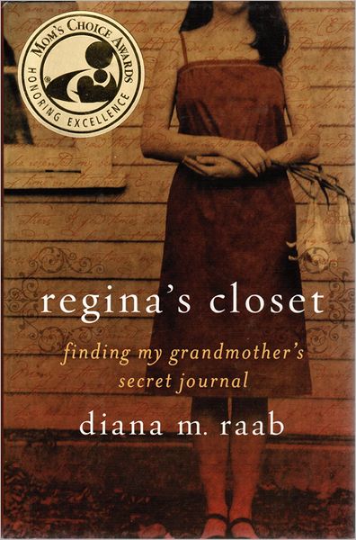 Regina's Closet: FInding My Grandmother's Secret Journal