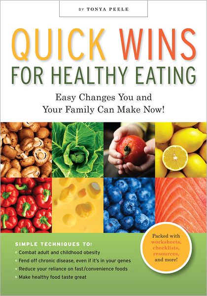 Quick Wins for Healthy Eating: Easy Changes You and Your Family Can Make Now!