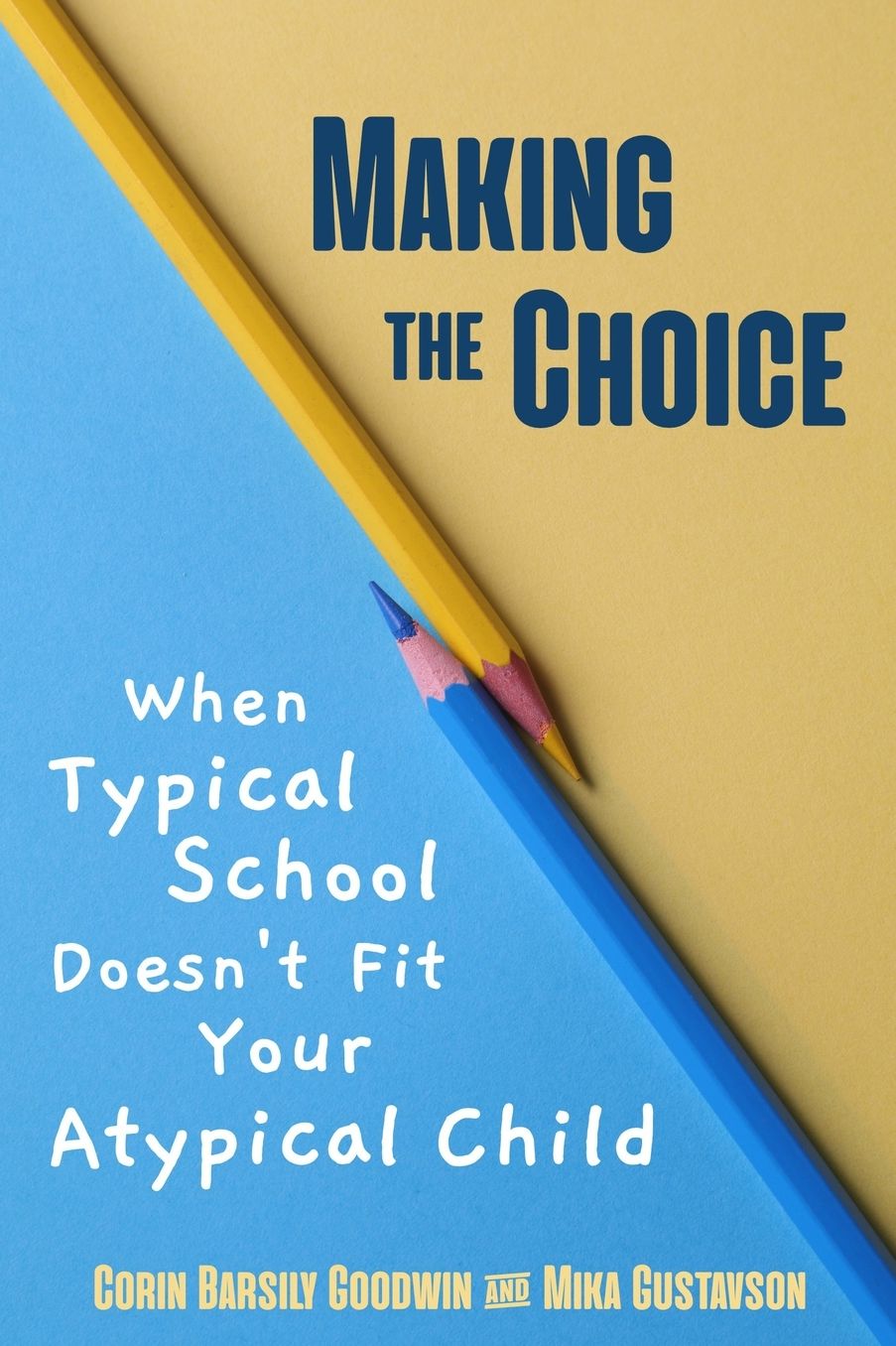 Making the Choice: When Typical School Doesn't Fit Your Atypical Child