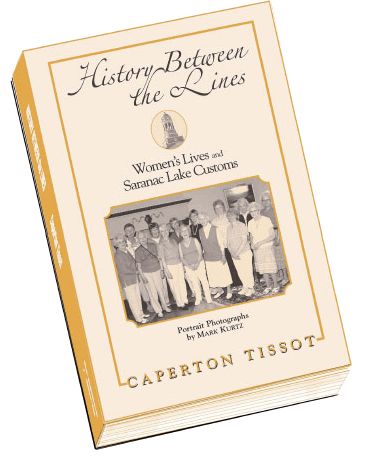 History Between the Lines: Women's Lives and Saranac Lake Customs