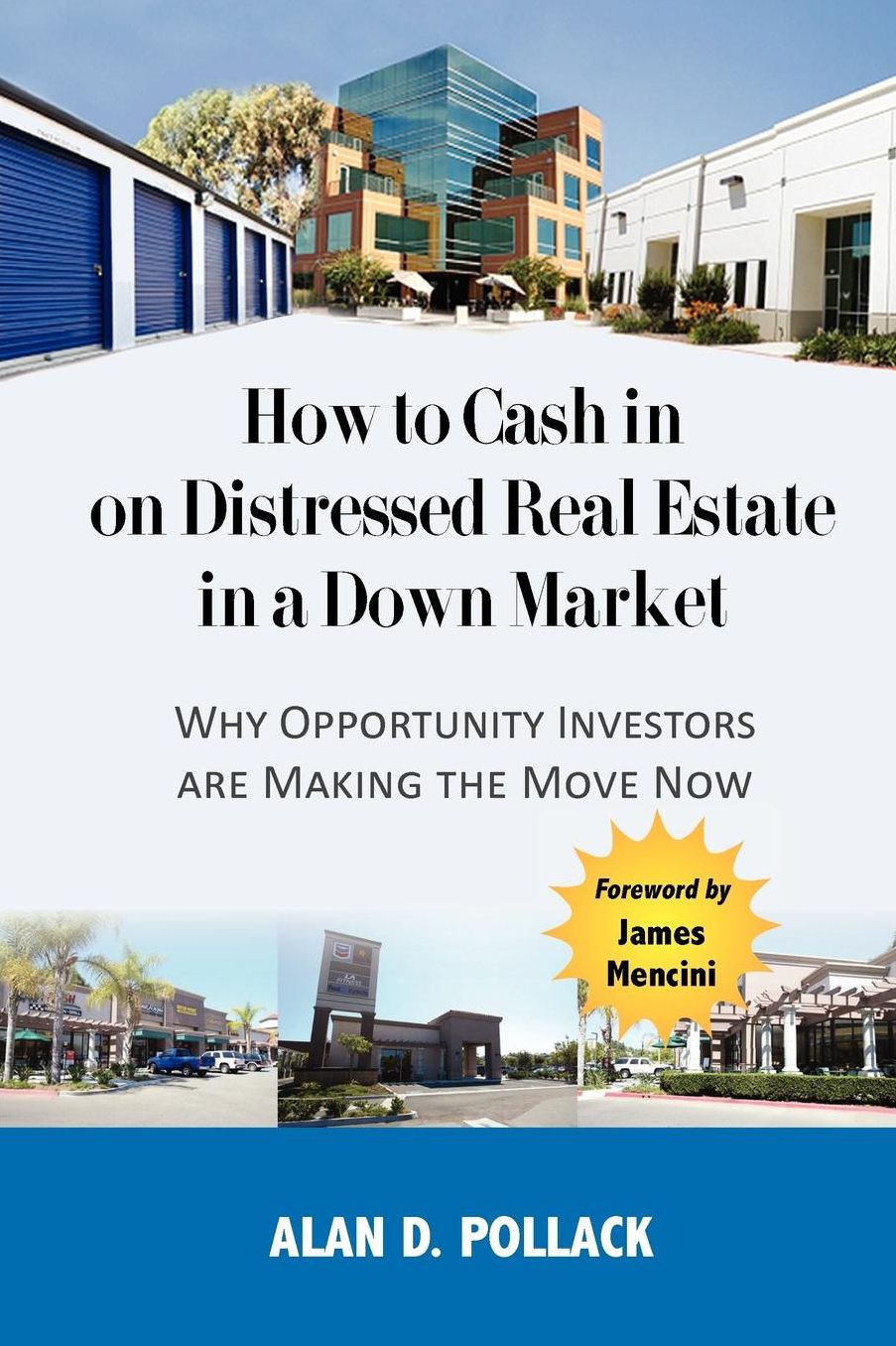 How To Cash In On Distressed Real Estate In A Down Market