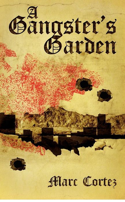 A Gangster's Garden