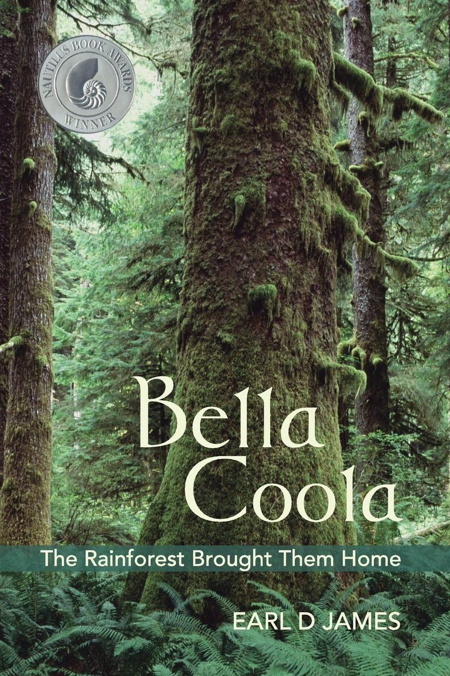 Bella Coola: The Rainforest Brought Them Home