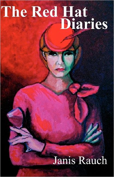 The Red Hat Diaries: A Story in Three Parts: Morgan, Fancy, Lucinda