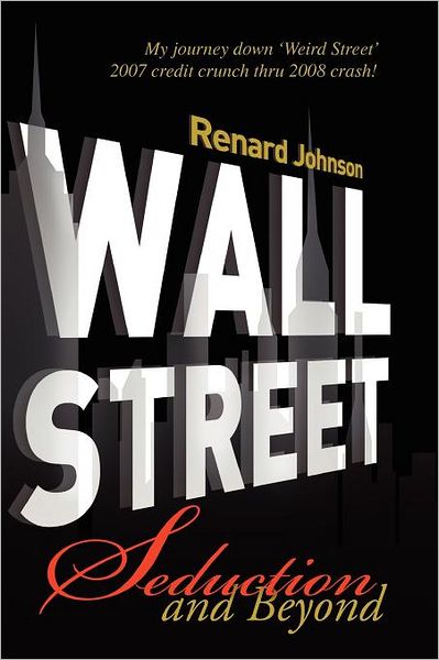 Wall Street Seduction And Beyond