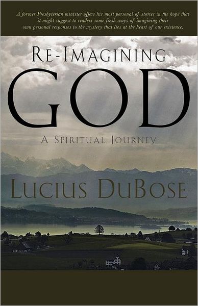 Re-Imagining God, A Spiritual Journey