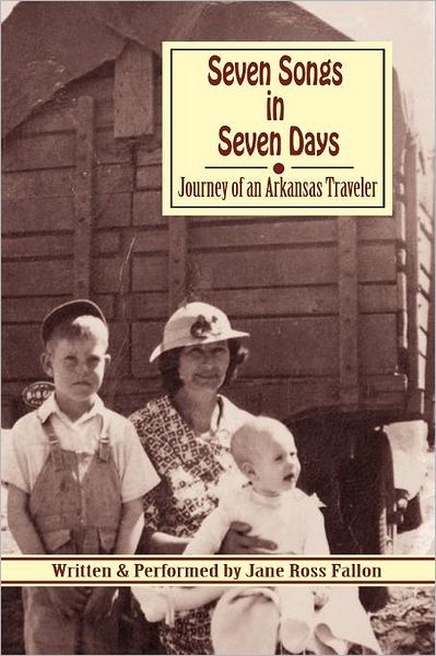 Seven Songs in Seven Days: Journey of an Arkansas Traveler