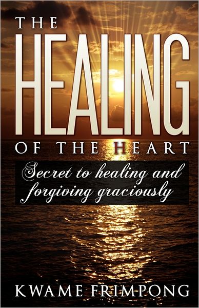 The Healing Of The Heart