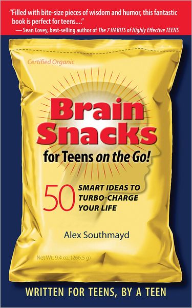 Brain Snacks For Teens On The Go! Second Edition