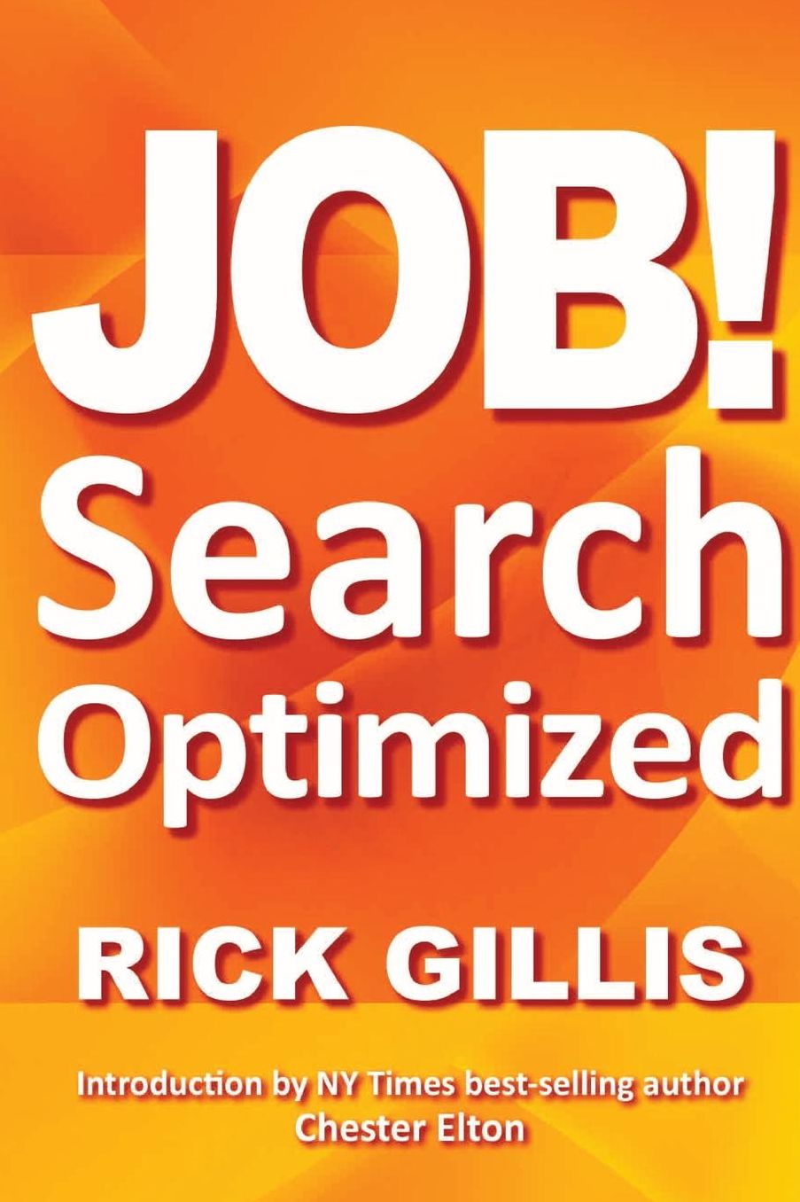 Job!: Learn How to Find Your Next Job in 1 Day