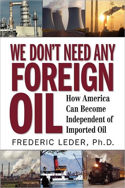 We Don'T Need Any Foreign Oil