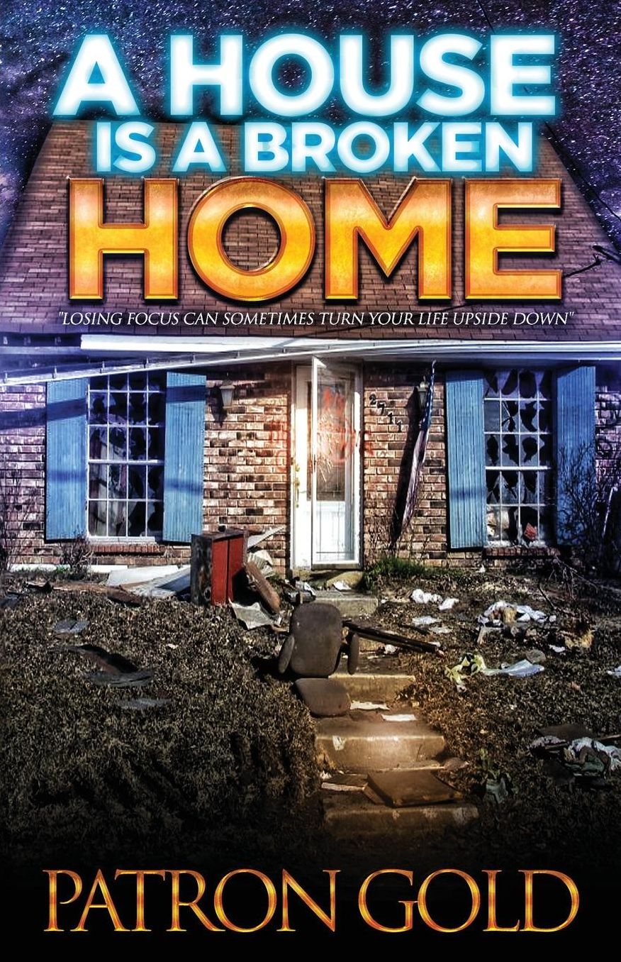 A House Is a Broken Home