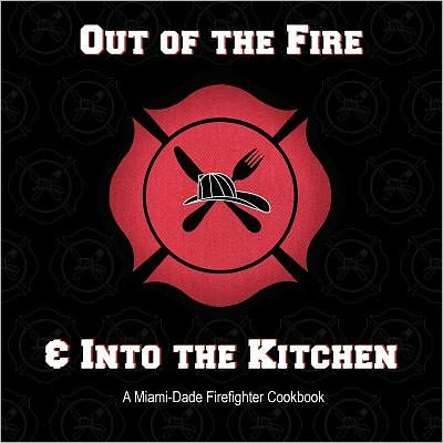 Out of the Fire & Into the Kitchen