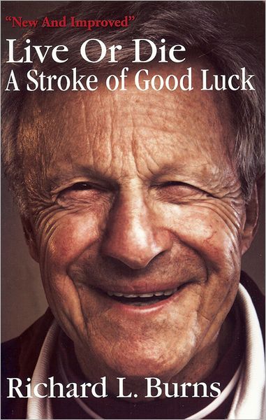 Live or Die - A Stroke of Good Luck